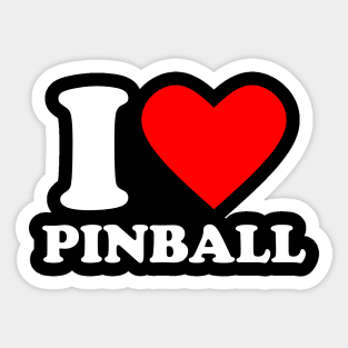 I Love Pinball Sticker